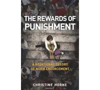 The Rewards of Punishment: A Relational Theory of Norm Enforcement
