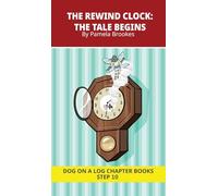 The Rewind Clock. The Tale Begins: Decodable Chapter Book Series for Students Learning to Read. For Developing Readers and Students with Dyslexia. ... Long "I," Advancing Two-Syllable Words) (46)