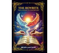 The Rewrite: Take a Journey to Your Best Self