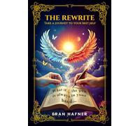 The Rewrite: Take a Journey to Your Best Self