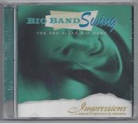 The Rex Allen Big Band - Big Band Swing The Rex Allen Big Band