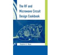 The RF and Microwave Circuit Design Cookbook (Microwave Library)