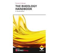The Rheology Handbook: For users of rotational and oscillatory rheometers