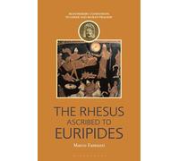 The Rhesus ascribed to Euripides (Companions to Greek and Roman Tragedy)