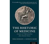 The Rhetoric of Medicine: Lessons on Professionalism from Ancient Greece
