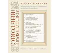 The Rhetoric of the Jewish Liturgy: A Historical and Literary Commentary on the Daily Prayer Book (The Littman Library of Jewish Civilization)
