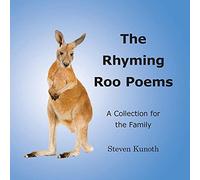 The Rhyming Roo Poems: A Collection for the Family
