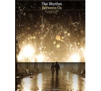 The Rhythm Between Us