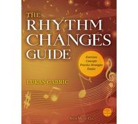 The Rhythm Changes Guide