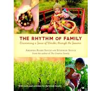 The Rhythm of Family: Discovering a Sense of Wonder Through the Seasons