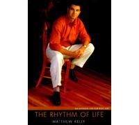 The Rhythm of Life: An Antidote for Our Busy Age