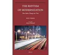 The Rhythm of Modernization: How Values Change over Time: 132 (International Studies in Sociology and Social Anthropology, 132)