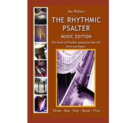 The Rhythmic Psalter (Music Edition): The book of Psalms squeezed into ten verse packages