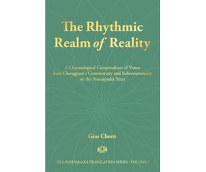 The Rhythmic Realm of Reality: A Chronological Compendium of Verses from Chengguan’s Commentary and Subcommentary on the Avataṃsaka Sūtra