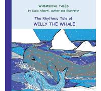The Rhythmic Tale of Willy The Whale
