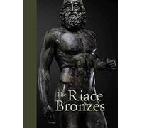 The Riace Bronzes (Hidden Treasures)