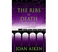 The Ribs of Death: A missing fortune and a psychopath on the loose - a spellbinding gothic thriller