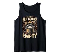 The Rice Cooker is Never Empty Tank Top