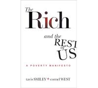 The Rich and the Rest of Us: A Poverty Manifesto