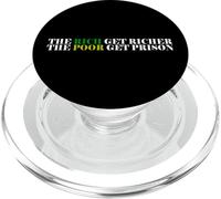 The Rich Get Richer The Poor Get Prison PopSockets PopGrip for MagSafe