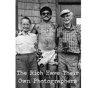 The Rich Have Their Own Photographers