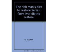 The rich man's diet to restore Series: fatty liver diet to restore