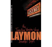 The Richard Laymon Collection Volume 15: The Travelling Vampire Show & Dreadful Tales