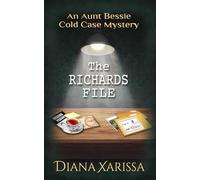 The Richards File: 18 (The Aunt Bessie Cold Case Mysteries)