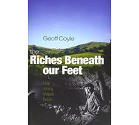The Riches Beneath our Feet: How Mining Shaped Britain