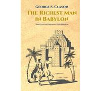 The Richest Man in Babylon: Illustrated Original 1926 Edition