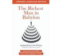 The Richest Man in Babylon: Modern Language Edition
