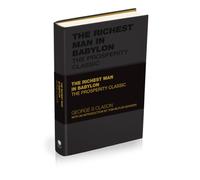 The Richest Man in Babylon : The Financial Wisdom Classic