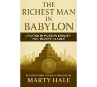The Richest Man in Babylon: Updated in Modern English for Today's Reader (YOKED Finance Series)