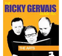 The Ricky Gervais Guide to the Arts