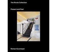 The Ricola Collection by Roman Kurzmeyer - 9783039422463