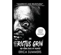The Rictus Grin and Other Tales of Insanity: (LARGE PRINT EDITION)