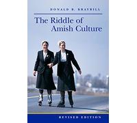 The Riddle of Amish Culture (Center Books in Anabaptist Studies)