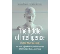 The Riddle of Intelligence : It's Not What You Think