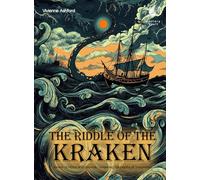The Riddle of the Kraken Science For Kids: Master of Myths and Legends, Unraveling the Depths of Imagination