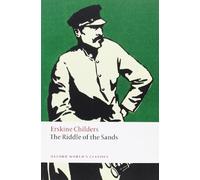 The Riddle of the Sands: A Record of Secret Service (Oxford World's Classics)