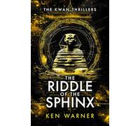 The Riddle of the Sphinx: 5 (The Kwan Thrillers)