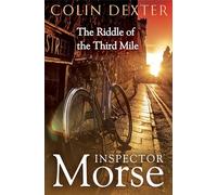 The Riddle of the Third Mile: (Inspector Morse Mysteries)