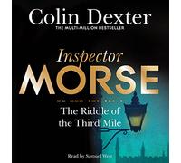 The Riddle of the Third Mile: The Sixth Case in the Classic Inspector Morse Serie (Inspector Morse Mysteries, 6)