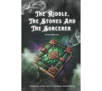 The Riddle, The Stones And The Sorcerer