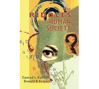 The Riddles of Human Society