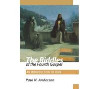 The Riddles of the Fourth Gospel: An Introduction to John
