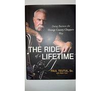 The Ride of a Lifetime: Doing Business the Orange County Choppers Way
