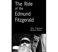 The Ride of the Edmund Fitzgerald