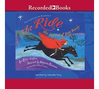 The Ride: The Legend of Betsy Dowdy; Libarary Edition