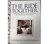 The Ride Together: A Brother and Sister's Memoir of Autism in the Family